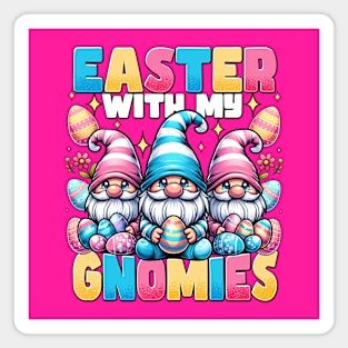 Easter With My Gnomies - Easter Gnomes Magnet